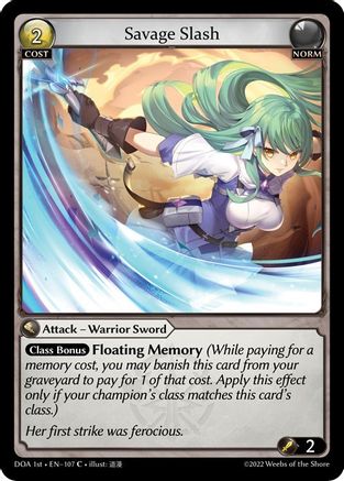 Savage Slash (107) - Dawn of Ashes 1st Edition Foil