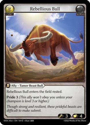 Rebellious Bull (104) - Dawn of Ashes Alter Edition