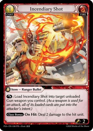 Incendiary Shot (038) - Promotional Cards Foil