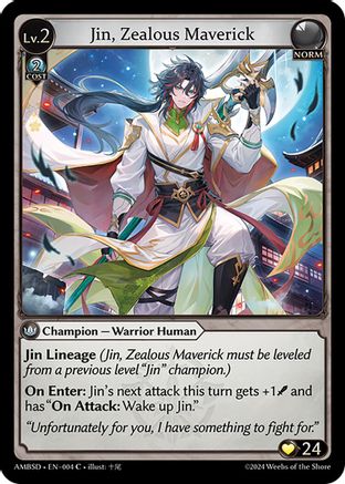 Jin, Zealous Maverick (004) - Mortal Ambition Starter Decks
