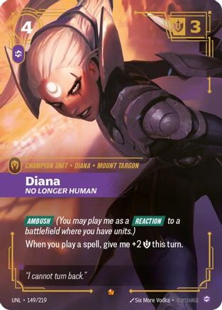 Diana - No Longer Human (149/219) CN - Unleashed Foil