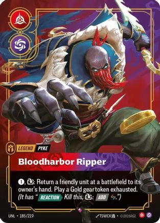 Pyke - Bloodharbor Ripper (185/219) CN - Unleashed Foil
