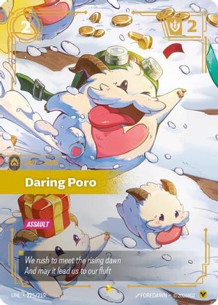 Daring Poro (Overnumbered) (225/219) CN - Unleashed Foil