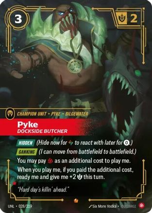 Pyke - Dockside Butcher (028/219) CN - Unleashed Foil