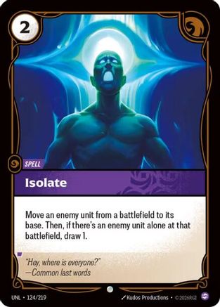Isolate (124/219) CN - Unleashed Foil