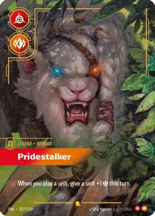 Rengar - Pridestalker (Overnumbered) (227/219) CN - Unleashed Foil
