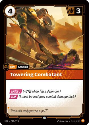 Towering Combatant (099/219) CN - Unleashed Foil